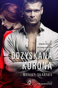 Odzyskana Korona Dziedzictwo Tom 2 Monika Skabara - Literatura erotyczna - miniaturka - grafika 1