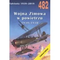 Militaria 482 Wojna zimowa, działania lotnicze 1939-1940 Janusz Ledwoch - Poradniki hobbystyczne - miniaturka - grafika 1