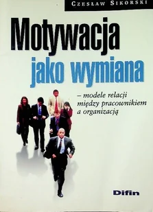 Motywacja jako wymiana - Biznes - miniaturka - grafika 1