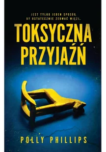 MUZA Toksyczna przyjaźń - Powieści - miniaturka - grafika 2
