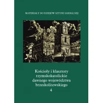 Kościoły i klasztory rzymskokatolickie dawnego województwa brzeskolitewskiego Katedra w Pińsku Praca zbiorowa - Książki o kulturze i sztuce - miniaturka - grafika 1