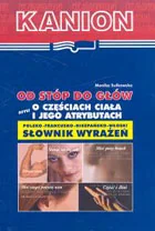 Od stóp do głów. Polsko-francusko-hiszpańsko-włoski słownik wyrażeń - Książki obcojęzyczne do nauki języków - miniaturka - grafika 1