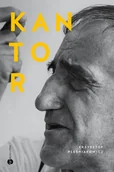 Biografie i autobiografie - Wielka Litera Kantor. Nigdy tu już nie powrócę Krzysztof Pleśniarowicz - miniaturka - grafika 1