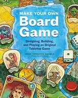 Pozostałe książki - Make Your Own Board Game: Designing, Building, and Playing an Original Tabletop Game - miniaturka - grafika 1