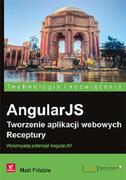 Książki o programowaniu - Helion AngularJS Tworzenie aplikacji webowych Receptury Matt Frisbie - miniaturka - grafika 1