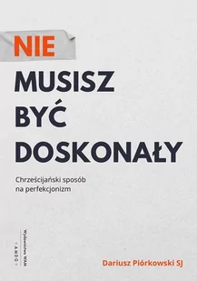 Nie musisz być doskonały - E-booki - religia - miniaturka - grafika 1