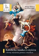 Religia i religioznawstwo - Katolicka Nauka o Czyśćcu i Formy Niesienia Pomocy Zmarłym Poddanym Oczyszczeniu - miniaturka - grafika 1