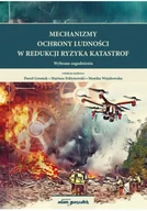 Felietony i reportaże - Mechanizmy ochrony ludności w redukcji ryzyka katastrof. Wybrane zagadnienia - miniaturka - grafika 1