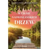Literatura obyczajowa - W cieniu nadwiślańskich drzew - miniaturka - grafika 1