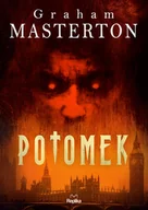 Horror, fantastyka grozy - REPLIKA Potomek - Graham Masterton - miniaturka - grafika 1