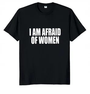 KOSZULKA Z NADRUKIEM ŚMIESZNA T-SHIRT I AM AFRAID OF WOMEN BOJE SIE KOBIET - Koszulki i topy damskie - miniaturka - grafika 1