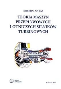 Teoria maszyn przepływowych lotniczych silników turbinowych - Technika - miniaturka - grafika 1