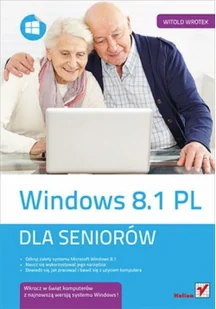 Windows 8.1 PL. Dla seniorów - Maria Sokół - Systemy operacyjne i oprogramowanie - miniaturka - grafika 2