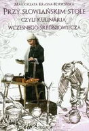 Kuchnia polska - Przy słowiańskim stole, czyli kulinaria wczesnego średniowiecza - miniaturka - grafika 1