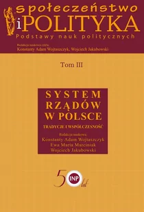 Społeczeństwo i polityka Podstawy nauk politycznych - Filozofia i socjologia - miniaturka - grafika 1