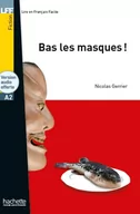 Książki do nauki języka francuskiego - Hachette LFF Bas les masques ! +mp3 online (A2) - miniaturka - grafika 1