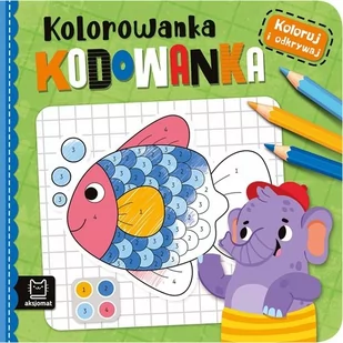 Koloruj i odkrywaj Kolorowanka kodowanka - Kaczyńska Agata - książka - Literatura popularno naukowa dla młodzieży - miniaturka - grafika 1