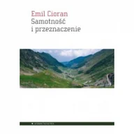 Filozofia i socjologia - Aletheia Samotność i przeznaczenie Emil Cioran - miniaturka - grafika 1