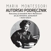 Audiobooki - poradniki - Autorski podręcznik Marii Montessori - miniaturka - grafika 1