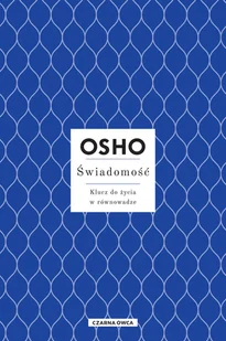 Świadomość. Klucz do życia w równowadze - Rozwój osobisty - miniaturka - grafika 1