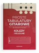Książki o muzyce - Proste tabulatury gitarowe kolędy i religijne - miniaturka - grafika 1