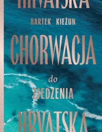 Książki kucharskie - Chorwacja do zjedzenia - miniaturka - grafika 1