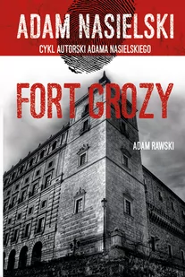 Nasielski Adam Fort Grozy - Kryminały - miniaturka - grafika 1