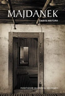 Majdanek. Zarys historii - Historia świata - miniaturka - grafika 1