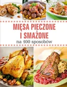 Książki kucharskie - Mięsa pieczone i smażone na 100 sposobów - miniaturka - grafika 1