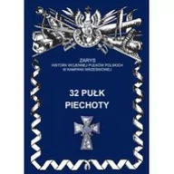 Historia świata - 32 pułk piechoty - Włodzimierz Parafieniuk - miniaturka - grafika 1