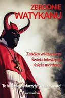 E-booki - literatura faktu - Zbrodnie Watykanu. Te historie wydarzyły się naprawdę! - miniaturka - grafika 1