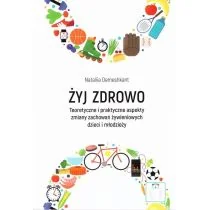 Libron Żyj zdrowo. Teoretyczne i praktyczne aspekty... Nataliia Demeshkant - Moda i uroda - miniaturka - grafika 1