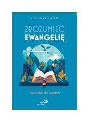Zrozumieć Ewangelię. Przewodnik dla wszystkich - Religia i religioznawstwo - miniaturka - grafika 1