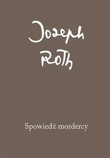 Roth Joseph Spowiedź mordercy - Kryminały - miniaturka - grafika 1