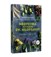 Religia i religioznawstwo - Medycyna naturalna św. Hildegardy. Orkiszowy detoks w 7 dni! - Marek Zaremba - oprawa twarda - miniaturka - grafika 1