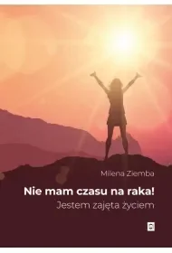 Nie mam czasu na raka - Rozwój osobisty - miniaturka - grafika 1