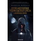 Horror, fantastyka grozy - Stowarzyszenie wędrującego liścia i złodzieje snów - miniaturka - grafika 1
