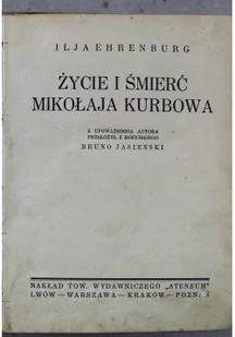 Życie i śmierć Mikołaja Kurbowa - Felietony i reportaże - miniaturka - grafika 1