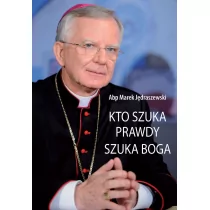 M Wydawnictwo Kto szuka prawdy szuka Boga - Marek Jędraszewski - Religia i religioznawstwo - miniaturka - grafika 1