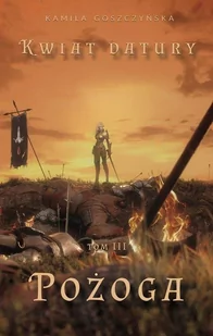 Pożoga. Kwiat Datury. Tom 3 - Horror, fantastyka grozy - miniaturka - grafika 1