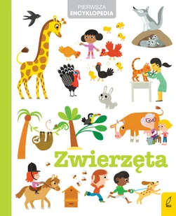 Pierwsza encyklopedia Zwierzęta Praca zbiorowa - Przewodniki - miniaturka - grafika 1