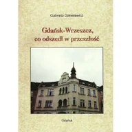 Przewodniki - Gdańsk - wrzeszcz co odszedł w przeszłość - miniaturka - grafika 1