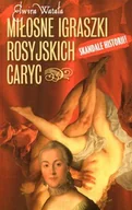 Biografie i autobiografie - Miłosne igraszki rosyjskich caryc - miniaturka - grafika 1