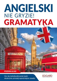 Angielski Nie gryzie! Gramatyka Nowa - Filologia i językoznawstwo - miniaturka - grafika 2