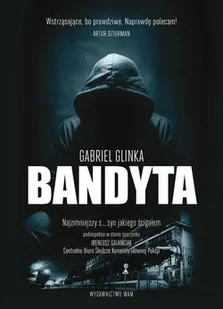Gabriel Glinka . Bandyta - Biografie i autobiografie - miniaturka - grafika 1