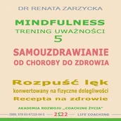 Audiobooki - poradniki - Samouzdrawianie. Od choroby do zdrowia Dr Renata Zarzycka - miniaturka - grafika 1