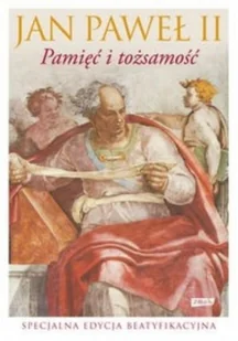 Znak Pamięć i tożsamość. Rozmowy na przełomie tysiącleci - Jan Paweł II - Religia i religioznawstwo - miniaturka - grafika 2
