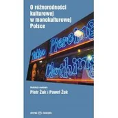 Filozofia i socjologia - Oficyna Naukowa Ewa Pajestka-Kojder  O różnorodności kulturowej w monokulturowej Polsce - miniaturka - grafika 1