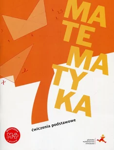 GWO Matematyka z plusem Ćwiczenia podstawowe. Klasa 7 Szkoła podstawowa Matematyka - Jacek Lech - Podręczniki dla szkół podstawowych - miniaturka - grafika 1