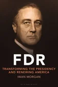 Biografie obcojęzyczne - FDR: Transforming the Presidency and Renewing America - miniaturka - grafika 1